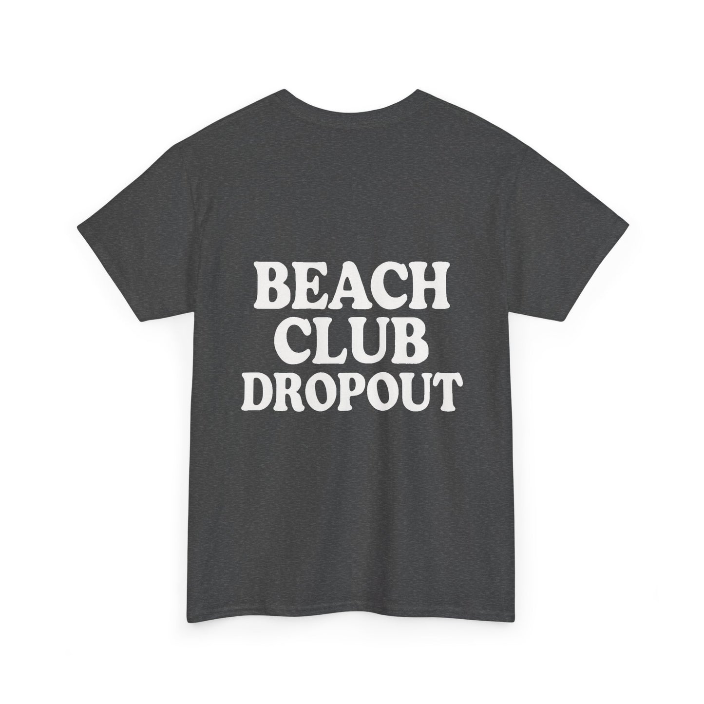 Beach Club Dropout Heavy Cotton Tee