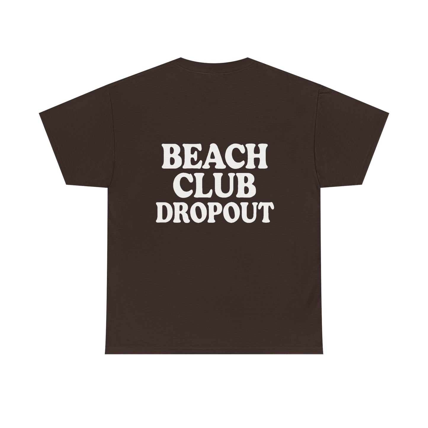 Beach Club Dropout Heavy Cotton Tee