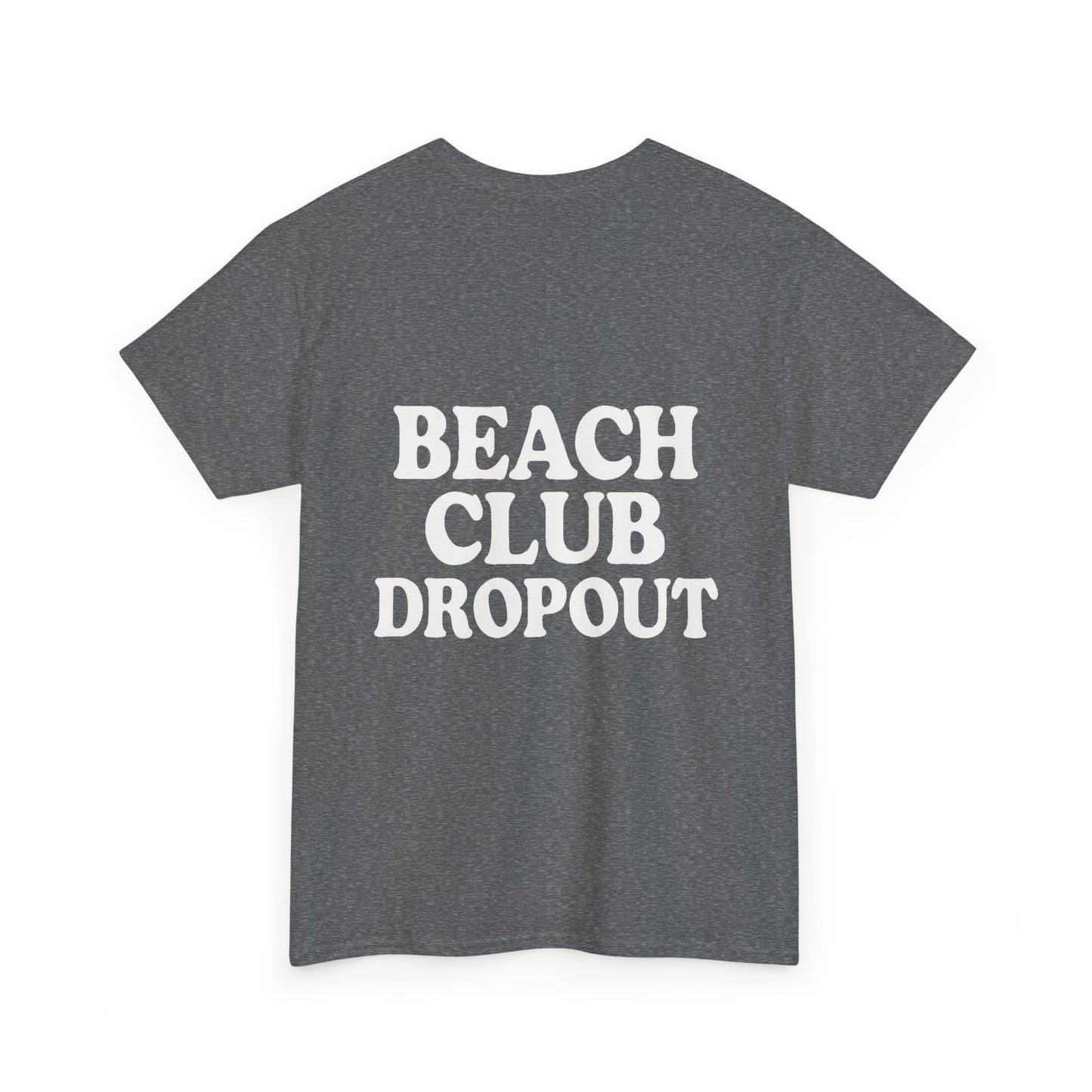 Beach Club Dropout Heavy Cotton Tee