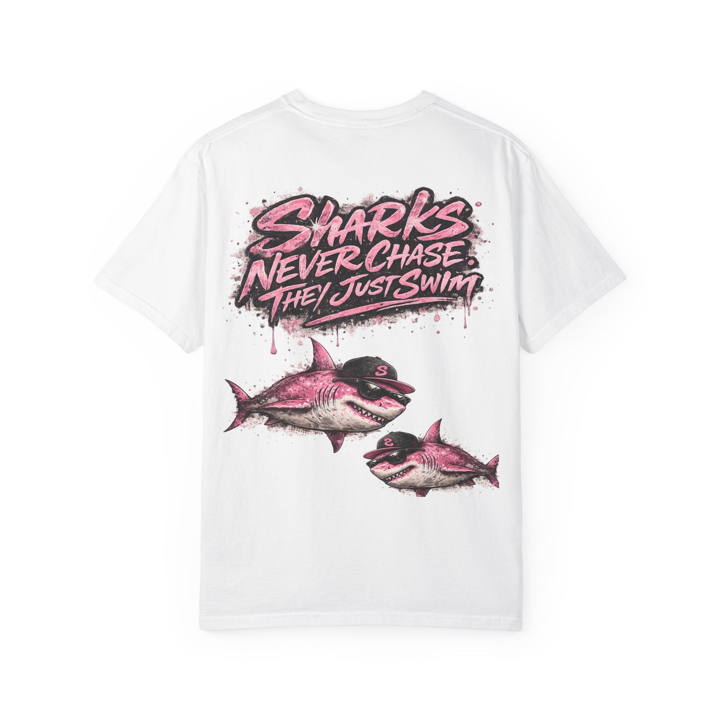 Sharks Never Chase They Just Swim Tee Shirt