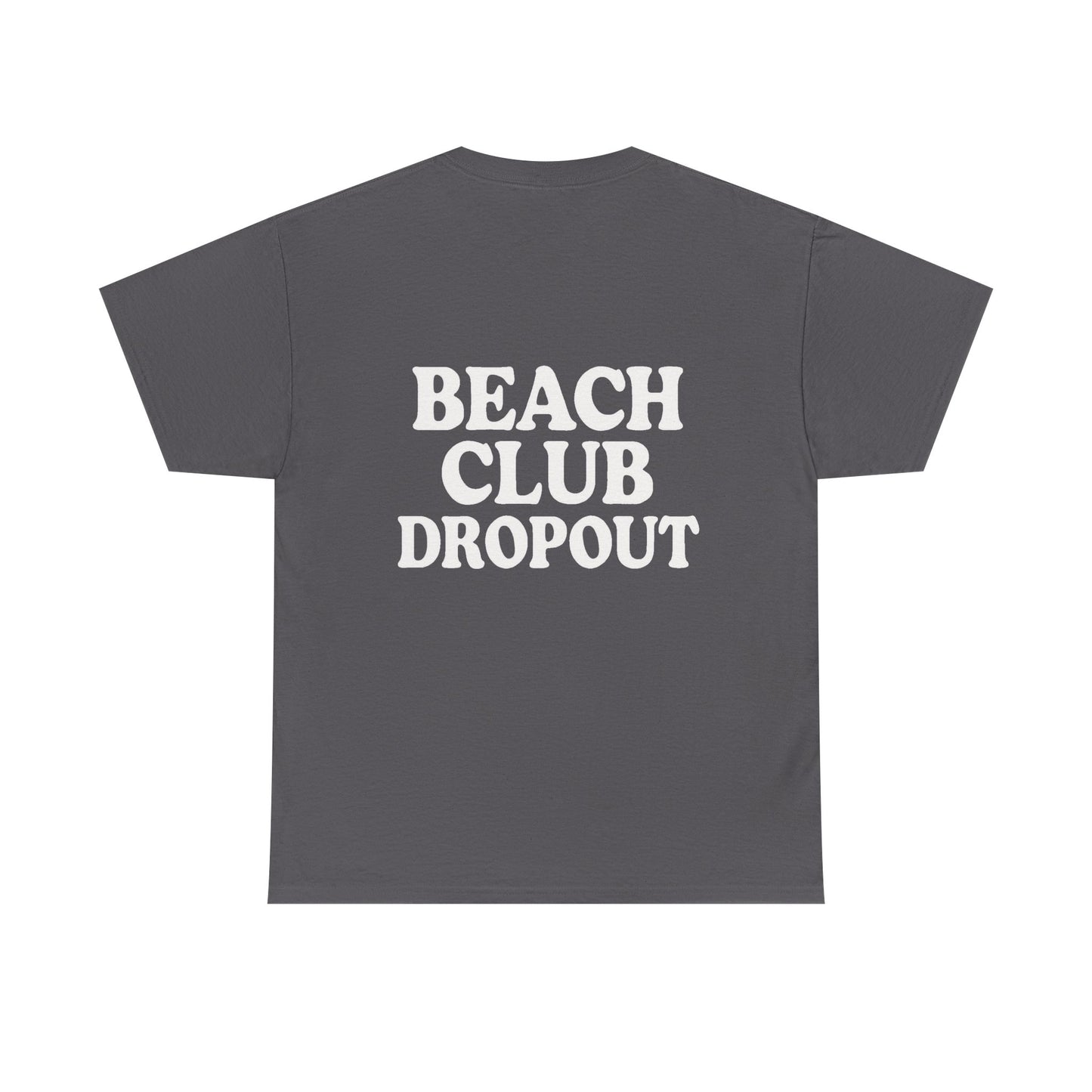 Beach Club Dropout Heavy Cotton Tee