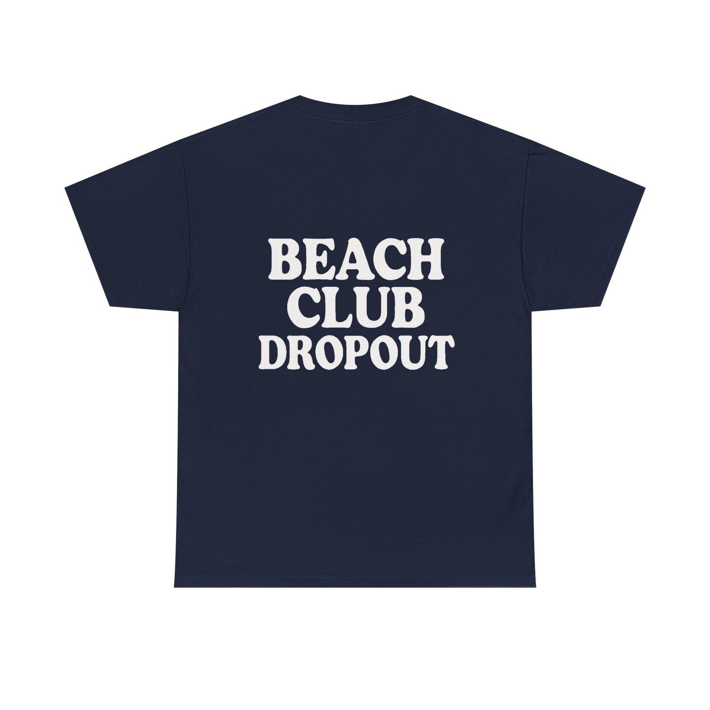 Beach Club Dropout Heavy Cotton Tee
