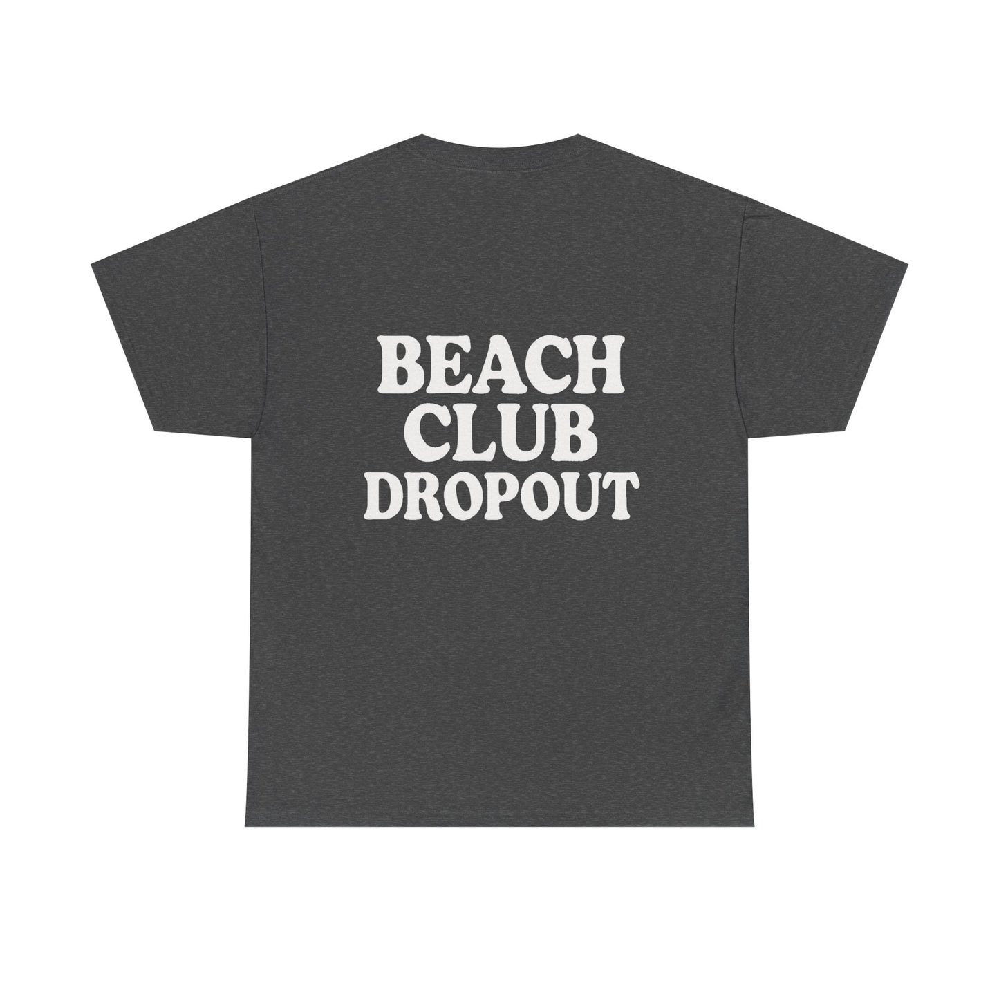 Beach Club Dropout Heavy Cotton Tee