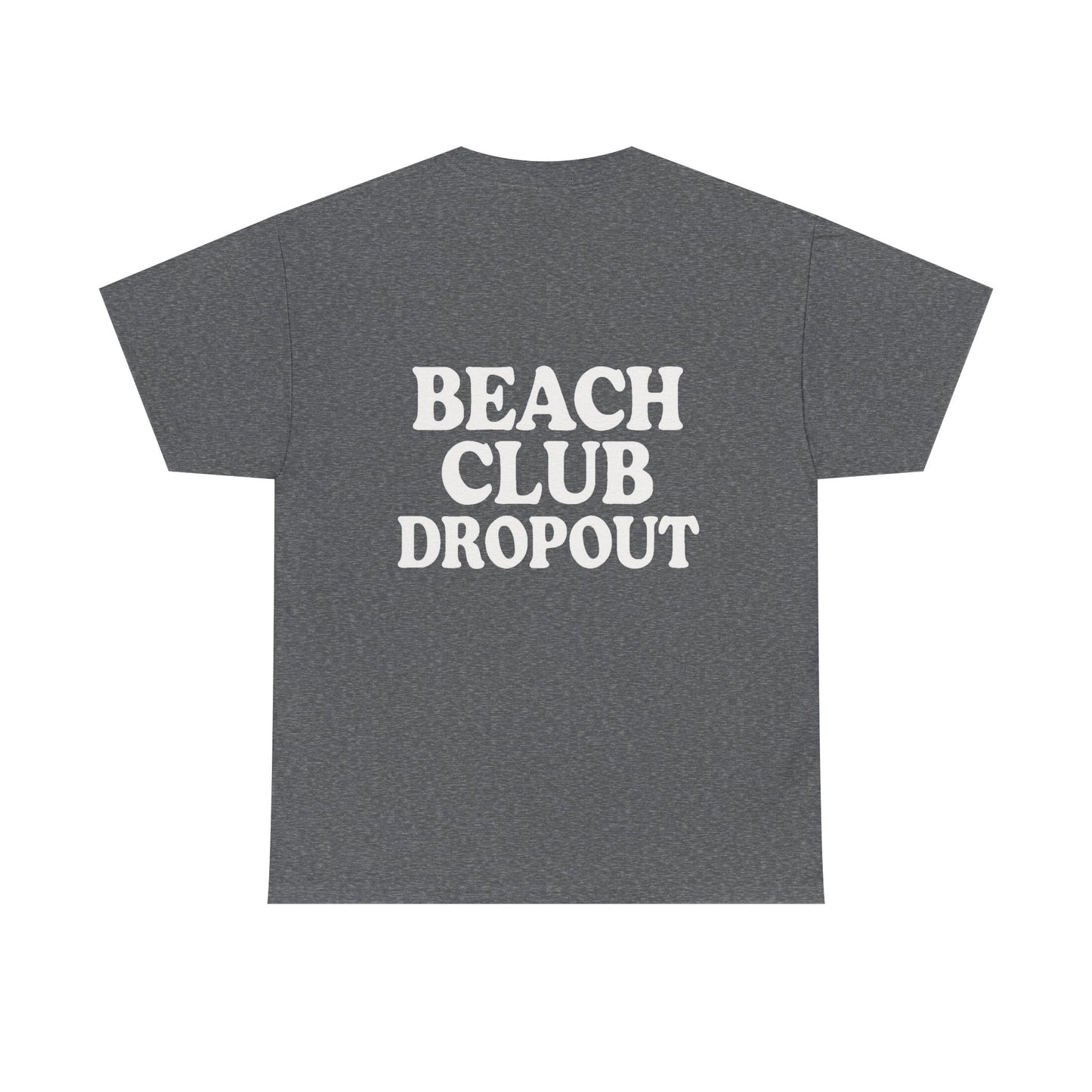 Beach Club Dropout Heavy Cotton Tee